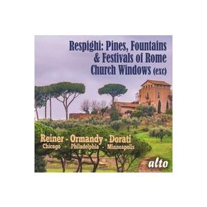 フリッツ・ライナー レスピーギ: 交響詩「ローマの松」, 「ローマの噴水」, 「ローマの祭り」, 他...