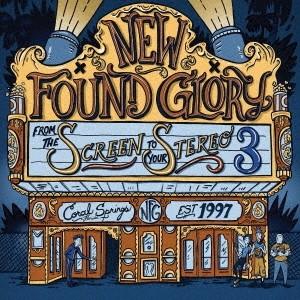 New Found Glory From The Screen To Your Stereo 3 C...