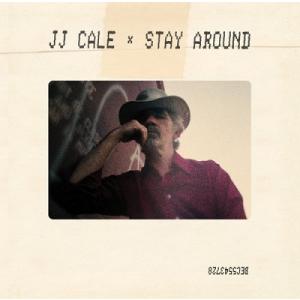 JJ Cale Stay Around CD