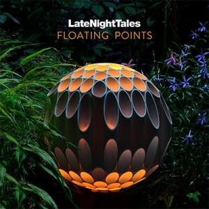 Floating Points Late Night Tales: Floating Points ...