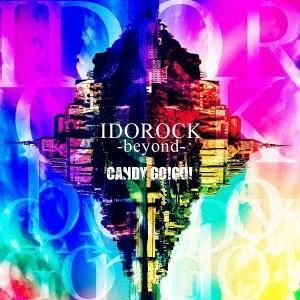 CANDY GO GO IDOROCK-beyond- CD