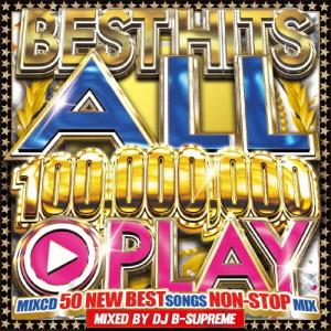 Various Artists BEST HITS 100,000,000 PLAY SONGS -OFFICIAL MIXCD- CD
