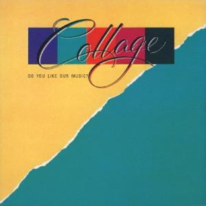 Collage  ドゥ ユー ライク アワ ミュージック +2 CD