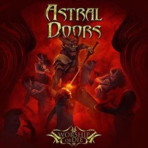 Astral Doors Worship Or Die CD