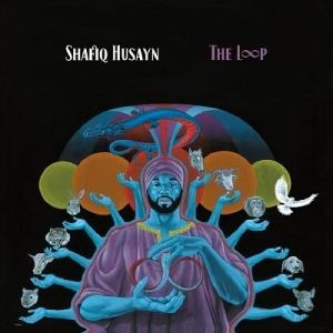 Shafiq Husayn The Loop CD