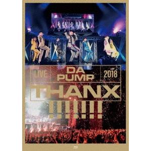 DA PUMP LIVE DA PUMP 2018 THANX!!!!!!! at 東京国際フォーラム ホールA＜通常盤＞ Blu-ray Disc