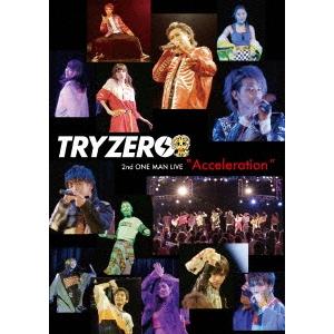 TRYZERO TRYZERO 2ndワンマン〜Acceleration〜 DVD｜tower