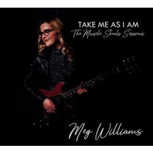 Meg Williams Take Me As I Am: The Muscle Shoals Se...