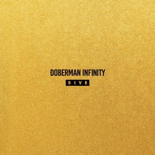 DOBERMAN INFINITY 5IVE ［CD+DVD］ CD