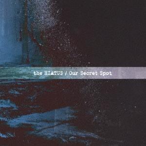 the HIATUS Our Secret Spot CD