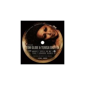 Tom Glide Magic (Spell On Me) Yuki T-Groove Remix/...