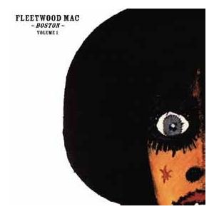 Fleetwood Mac BOSTON VOLUME 1 CD｜tower