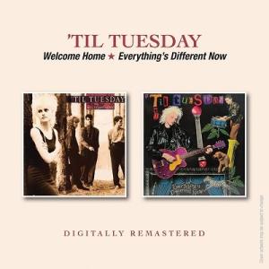 Til Tuesday Welcome Home/Everything's Different No...