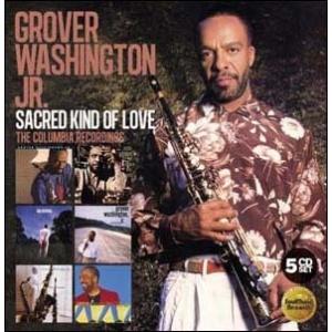 Grover Washington Jr. Sacred Kind Of Love: The Columbia Recordings CD