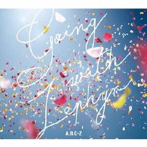 A.B.C-Z Going with Zephyr ［CD+DVD］＜初回限定盤A＞ CD