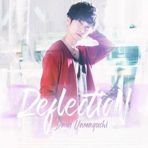 山口大貴 ReflectioN CD