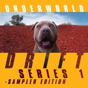 Underworld DRIFT SERIES 1 - SAMPLER EDITION＜デラックス・エディション＞