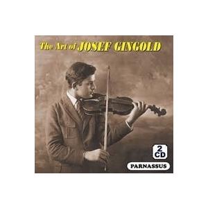 Josef Gingold / The Art Of Josef Gingold
