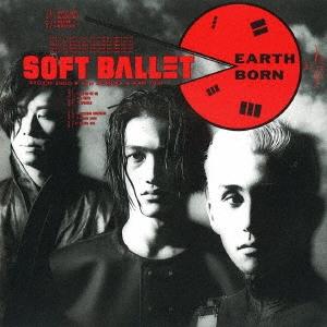 SOFT BALLET EARTH BORN＜完全生産限定盤＞ LP