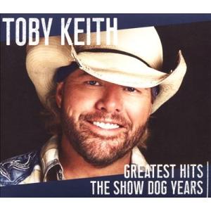 Toby Keith Greatest Hits: The Show Dog Years CD