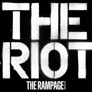 THE RAMPAGE from EXILE TRIBE THE RIOT CD