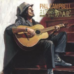 Phil Campbell オールド ライオンズ スティル ロアー CD