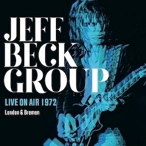 The Jeff Beck Group Live On Air 1972 London & Bremen CD