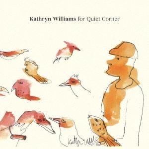 Kathryn Williams KATHRYN WILLIAMS FOR QUIET CORNER CD