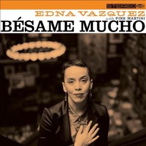 Edna Vazquez Besame Mucho CD