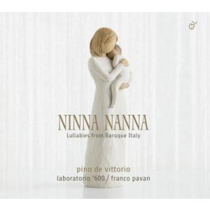 ピノ・デ・ヴィットーリオ ニンナ・ナンナ〜イタリア・バロックの子守歌 CD