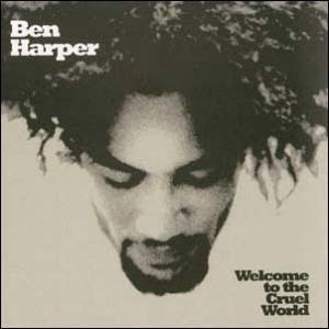 Ben Harper Welcome To The Cruel World (45回転)＜Black...