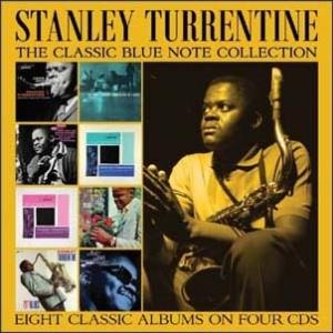 Stanley Turrentine The Classic Blue Note Collectio...