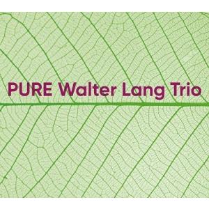 Walter Lang Trio PURE CD