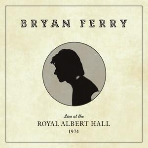 Bryan Ferry Live at the Royal Albert Hall, 1974 LP