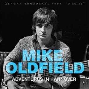 Mike Oldfield Adventures In Hannover CD