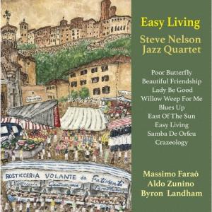Steve Nelson Jazz Quartet イージー リヴィング CD