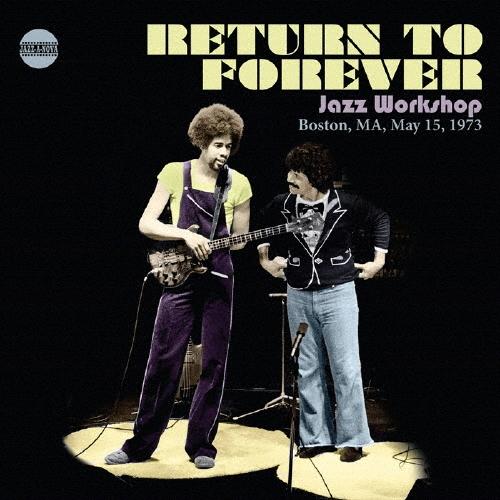 Return To Forever ジャズ・ワークショップ、ボストン、マサチューセッツ 1973/5...