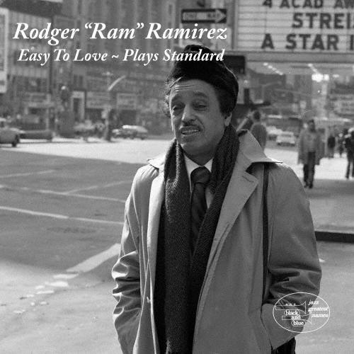 Roger Ram Ramirez イージー・トゥ・ラヴ〜プレイズ・スタンダード＜完全限定生産盤＞ ...