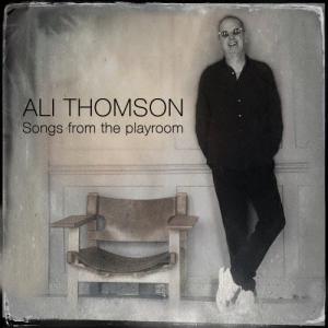 Ali Thomson ソングス フロム ザ プレイルーム CD