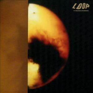 Loop (UK) A Gilded Eternity CD