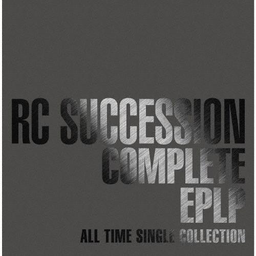 RCサクセション COMPLETE EPLP 〜ALL TIME SINGLE COLLECTION...