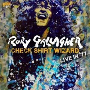 Rory Gallagher Check Shirt Wizard - Live In '77 CD