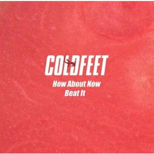 COLDFEET How About Now / Beat It 7inch Single｜tower