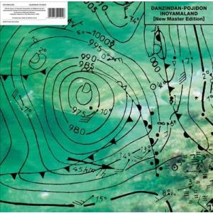 INOYAMALAND Danzindan-Pojidon LP