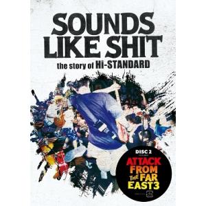 Hi-STANDARD SOUNDS LIKE SHIT : the story of Hi-STA...