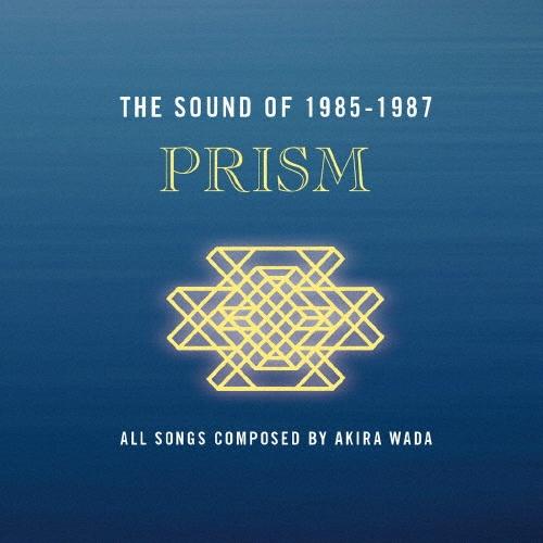 PRISM (Jazz) THE SOUND OF 1985-1987 CD ※特典あり