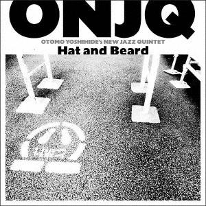 大友良英ニュージャズクインテット Hat and Beard CD