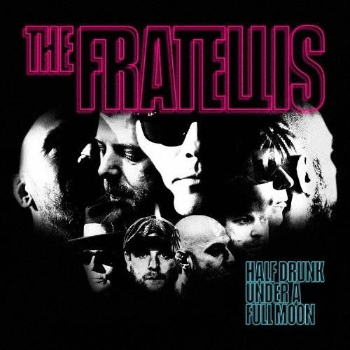 The Fratellis ハーフ・ドランク・アンダー・ア・フル・ムーン CD