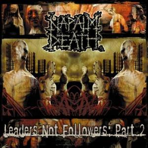 Napalm Death Leaders Not Followers, Pt. 2 CD