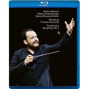 アンドリス ネルソンス チャイコフスキー: 交響曲第4番 ヴァインベルク: トランペット協奏曲 Blu-ray Disc